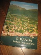 GJÆRDE, ASBJØRN: STRANDA. Industri og samfunn. 1990