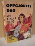 BERG, EINAR: OPPGJØRETS DAG. 1970