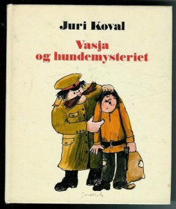 Koval, Juri: Vasja og hundemysteriet. 1976