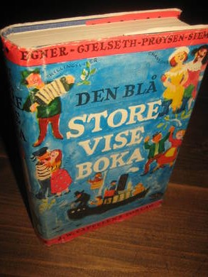 EGNER, GJELSETH, PRØYSEN, SIEM: DEN BLÅ STORE VISEBOKA. 1975