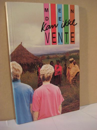 Sæverås: Men de kan ikke vente. 1988
