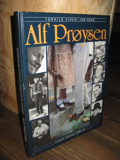 Haug: Alf Prøysen Et portrett i tekst og bilder 1989
