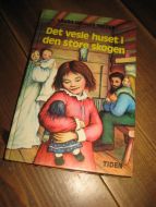 WILDE: Det vesle huset i den store skogen. 1980.