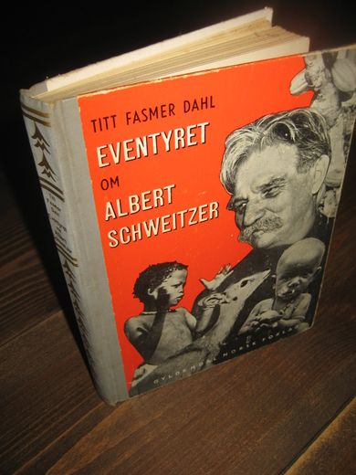 DAHL: EVENTYRET OM ALBERT SCHWEITZER 1954