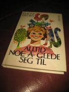 MYHRE, MAGNE: ALLTID NOE Å GLEDE SEG TIL. 1976