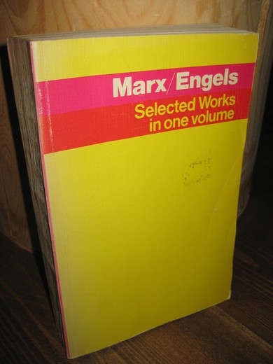 MARX, KARL / FREDERICK ENGELS: Selected Works in one volume. 1968.