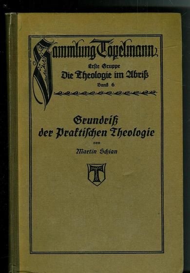 Schian, Martin: Grundriss der Praktischen Theologie. 1922.