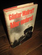 WALLRAFF, GUNTER: ALLER NEDERST. 1986. 