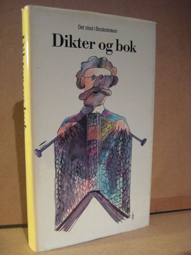 Dikter og bok. Det sto i Bindestreken. 1976.