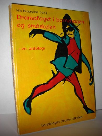 Braanaas: Dramafaget i barnehagen og småskolen En antologi 1990