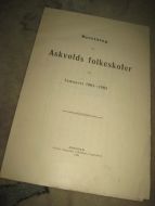 Beretning om Askvolds folkeskoler for femaaret 1901-1905. 8 sider, 1906.