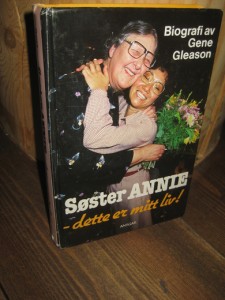 Gleason: Søster ANNIE - dette er mitt liv! 1985.