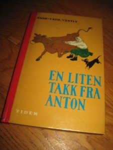 VESTLY, ANNE CATH: EN LITEN TAKK FRA ANTON. 1975.