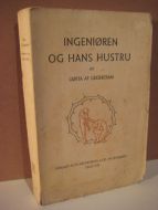 GEIJERSTAM, GØSTA AF: INGENIØREN OG HANS HUSTRU. 1933