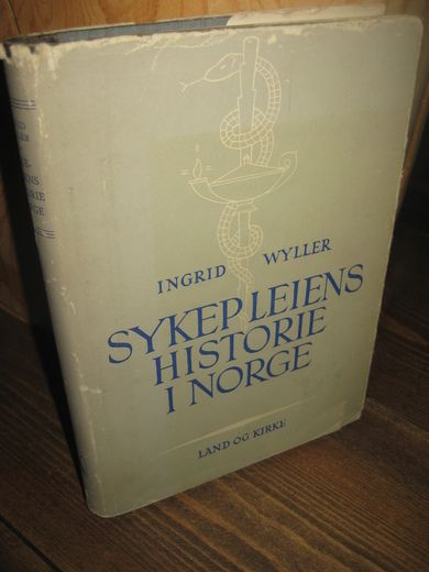 WYHLER: SYKEPLEIENS HISTORIE I NORGE. 1951.