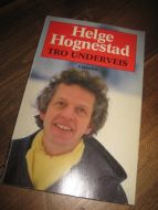 Hognestad: TRO UNDERVEIS. 1984. 