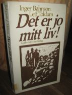 Bahnson / Toklum: Det er jo mitt liv! 1975.