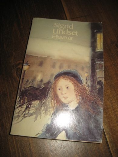 UNDSET, SIGRID: Elleve år. 1982. 