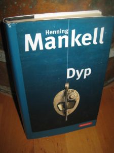 Mankel, Henning: Dyp. 2005.