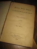 Sturlasson, Snorre: Norges Konge Sagaer fra de ældste Tider indtil Aar efter Christi fødsel 1177. Oversatt av P. A. Munck. 1859. 