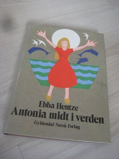 HENTZE: ANTONIA MIDT I VERDEN. 1985.