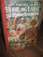 NILSSEN: BODIL OG LASSE på Himmelkuppenen. 1954.