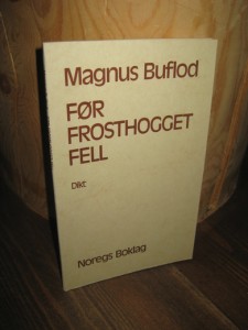 Buflod, Magnus: FØR FROSTHOGGET FELL. 1976.