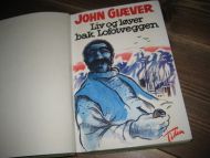 GIÆVER, JOHN: Liv og løyer bak Lofotveggen. 1967.
