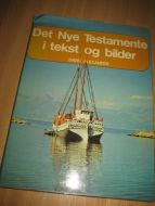 ALEXANDER: Det Nye Testamentet i tekst og bilder. 1972.
