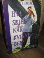 CHRISTENSON: HVA SKJER NÅR KVINNER BER?1996.