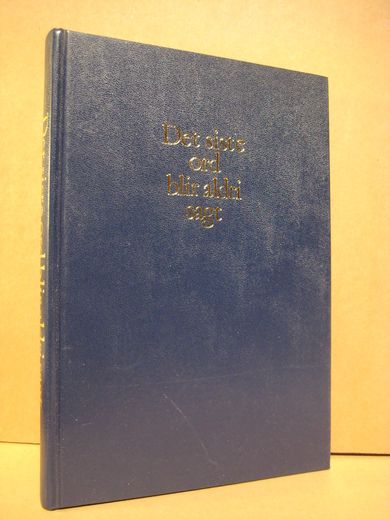 Oftedal m. fl.: DET SISTE ORD BLIR ALDRE SAGT. Tre enere og en avis. 1968.