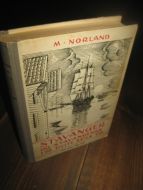 NORLAND: STAVANGER OG STAVANGERNE I DE HVITE SEILS TID. 1934.