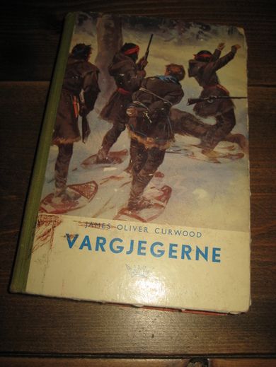 CURWOOD: VARGJEGERNE Bok nr 2 1953