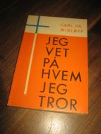 WISLØFF: JEG VET PÅ HVEM JEG TROR. 1965.