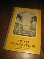 TØNNESSEN: KRISTI KONGEVELDE. 1953.