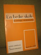 En bedre skole Et innlegg i skoledebatten 1999