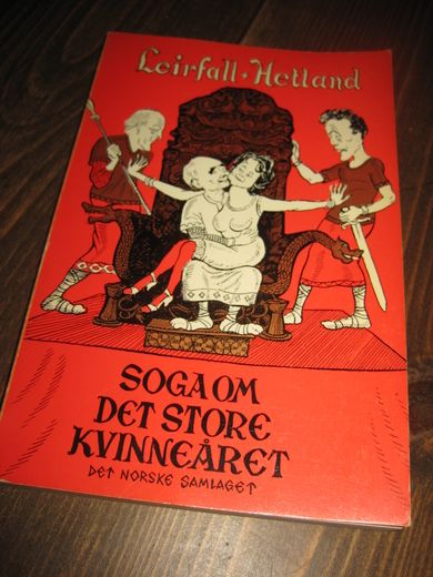 LEIRFALL - HETLAND: SOGA OM DET STORE KVINNEÅRET 1975