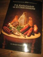 ENGESETH, BERGLJOT: FRA KJELLERBEDRIFT TIL STORKJØKKEN. Ringstad Pølsefabrikk 100 år. 1991.