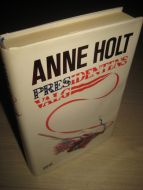 HOLT, ANNE. PRESIDENTENS VALG. 2006.