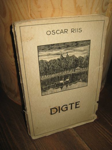 RIIS, OSCAR: DIGTE. 1. utgave 1924.