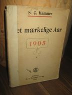 Hammer: Det mærkelige Aar. 1905. 1906.