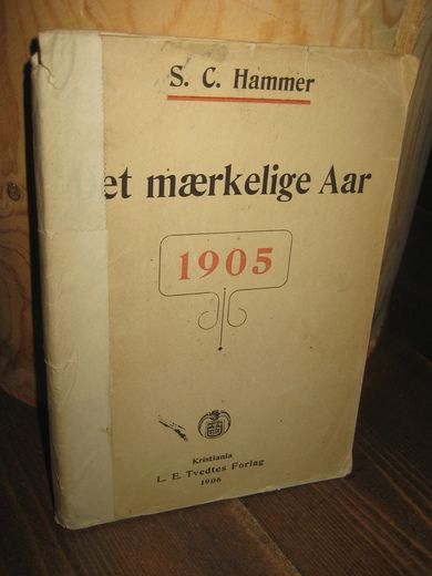 Hammer: Det mærkelige Aar. 1905. 1906.
