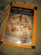 ANDERSEN, H.C: Den lille piken med svovelstikkene. 2004.
