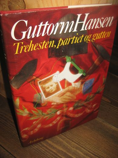 Hansen, Gutorm: Trehesten, partiet og gutten. 1987.