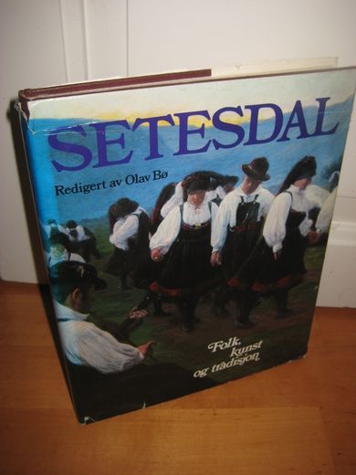 Bø, Olav: SETESDAL. Folk, kunst og tradisjon. 1980.