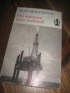 HOLTEDAL: Fra naturens store verksted. 1967.
