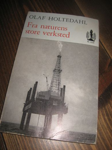 HOLTEDAL: Fra naturens store verksted. 1967.
