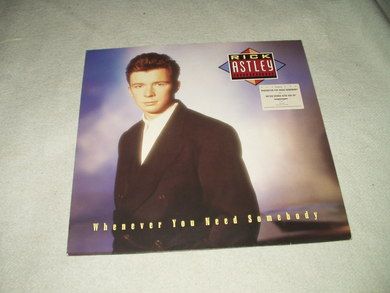 RICK ASTLEY: Whenever You Need Somebody 1987