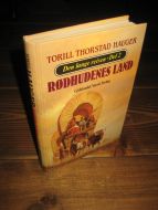 HAUGER: RØDHUDENES LAND II. 1988. 