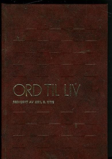 Eide, Egil: ORD TIL LIV. 1974
